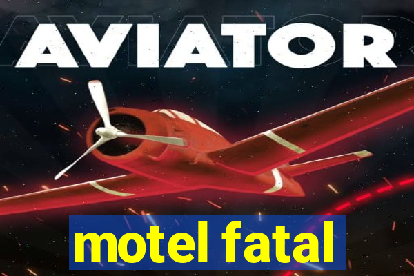 motel fatal
